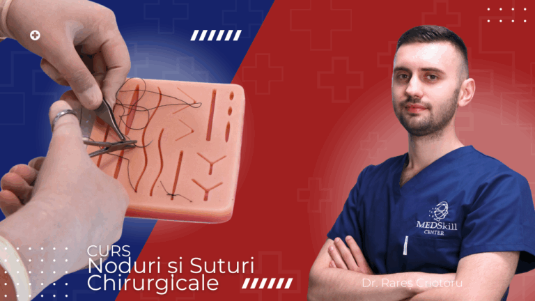 Curs – Noduri și Suturi Chirurgicale (Knots & Sutures)