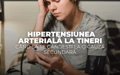 Hipertensiune la tineri – când să suspectăm o cauză secundară