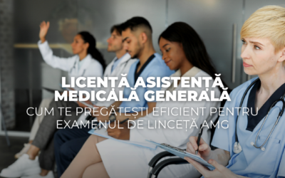 Licență asistență medicală generală: cum te pregătești eficient pentru examen