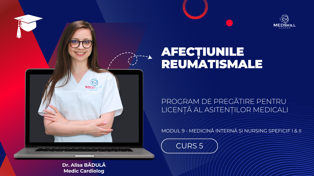 Curs – AFECȚIUNILE REUMATISMALE – Modul 9 – Program AMG