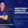 Curs – ANATOMIE ȘI FIZIOLOGIA SISTEMULUI OSOS – Modul 1 – Program AMG
