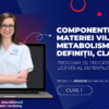 Curs – COMPONENTELE MATERIEI VII. METABOLISMUL-DEFINIȚII, CLASIFICARE– Modul 3 – Program AMG