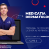 Curs – MEDICAȚIA DERMATOLOGICĂ – Modul 3 – Program AMG