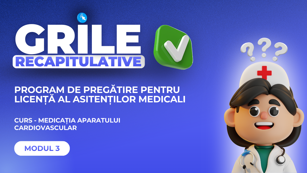 Grile – Medicația aparatului cardiovascular