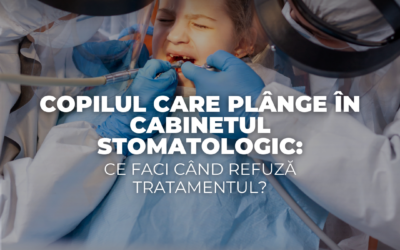 Copilul care plânge în cabinetul stomatologic: ce faci când refuză tratamentul?