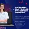 Curs – ABORDAREA SIMPTOMELOR ȘI DIAGNOSTICUL SINDROMIC – Modul 5 – Program AMG