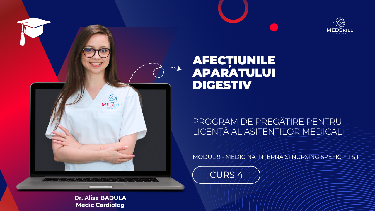 Curs – AFECȚIUNILE APARATULUI DIGESTIV – Modul 9 – Program AMG
