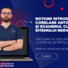 Curs – NOȚIUNI INTRODUCTIVE: CORELARE ANATOMO-CLINICĂ ȘI EXAMENUL CLINIC AL SISTEMULUI NERVOS – Modul 16 – Program AMG