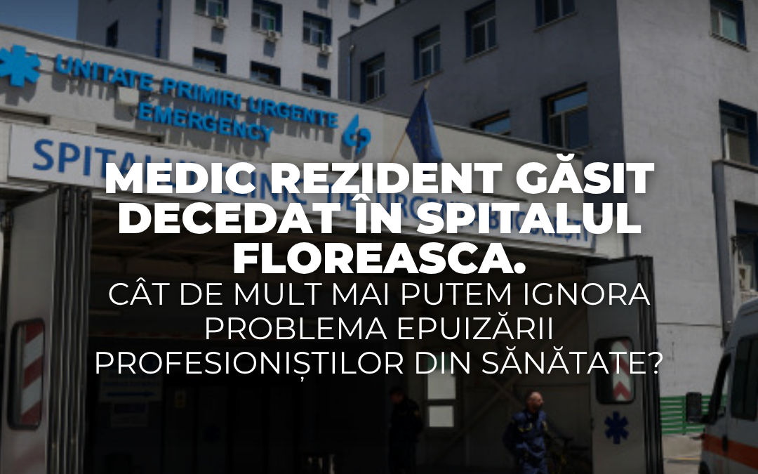 Medic rezident găsit decedat în Spitalul Floreasca.